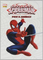 Ultimate Spiderman. ¡Parad Al Juggernaut!