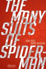 The Many Suits of Spider-Man: Los Muchos Trajes de Spider-Man