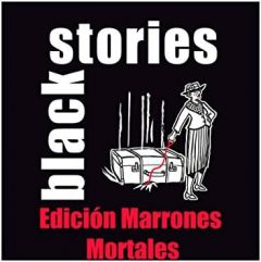 Black stories marrones mortales